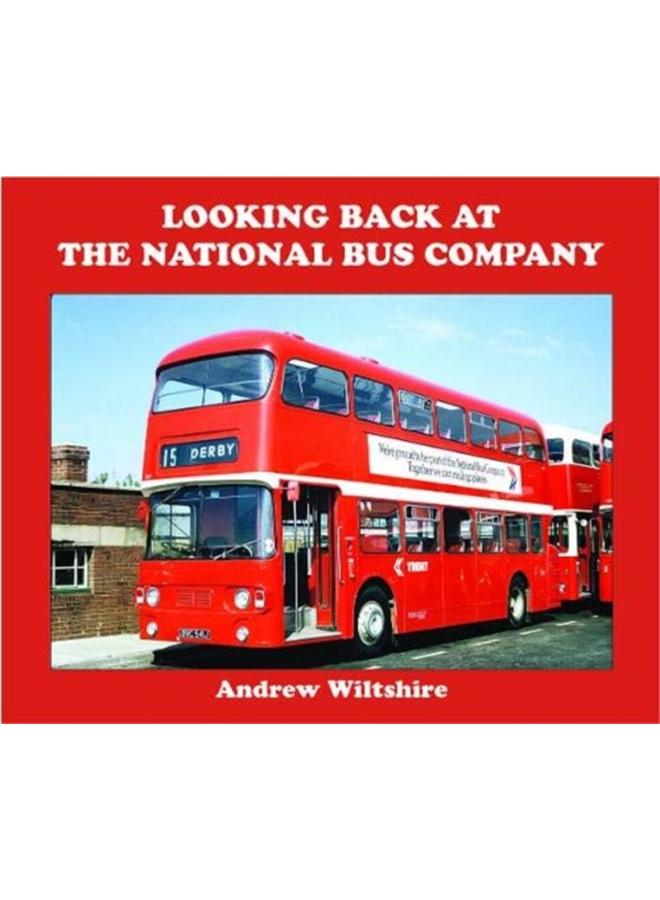 Looking Back at the National Bus Company 