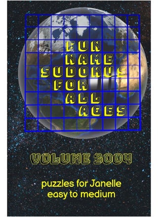 Fun Name Sudokus for All Ages Volume 3004: Puzzles for Janelle - Easy to Medium - pzsku/Z8D3ED7B230E5851C1EB8Z/45/1747730604/1cf2757d-8d90-413d-9753-7c55c58a8dbd