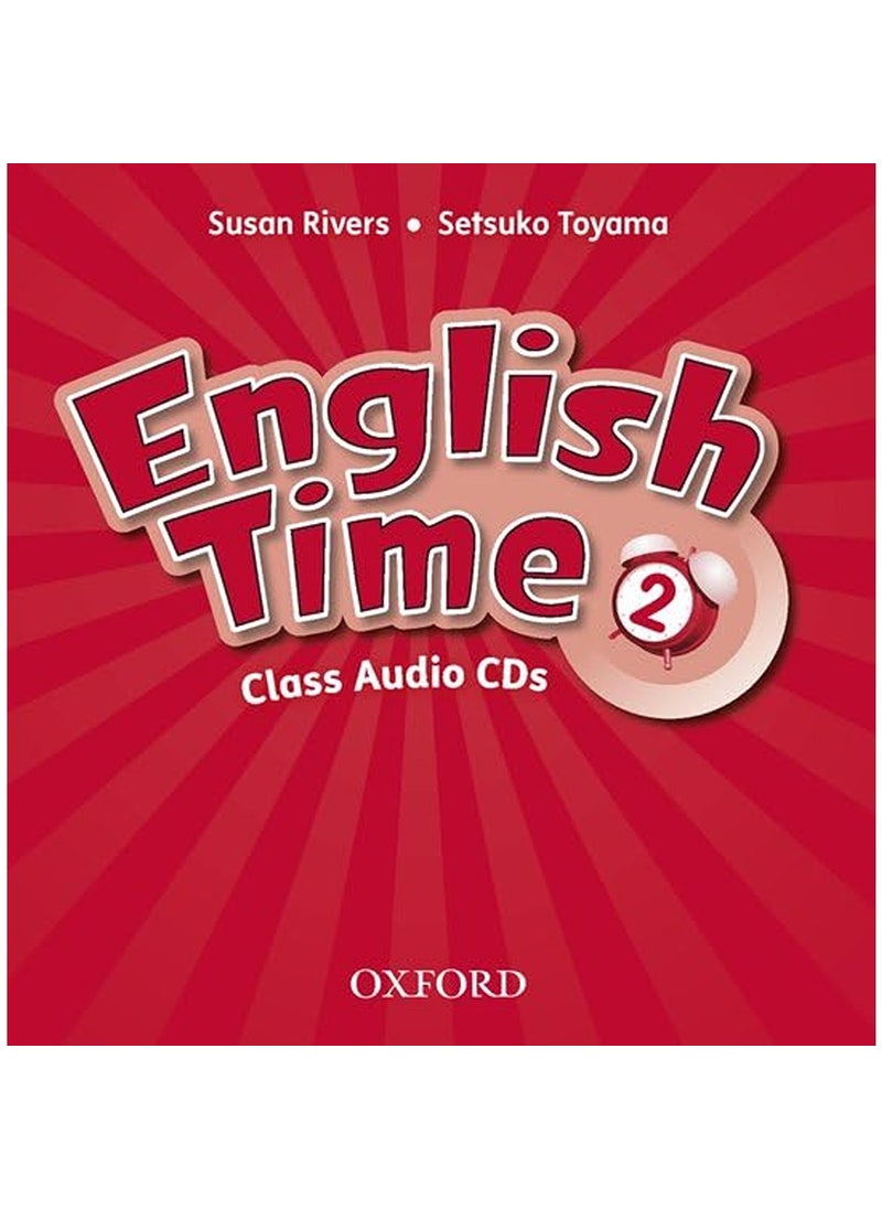 Oxford University Press English Time 2 Class Audio CDs X2 