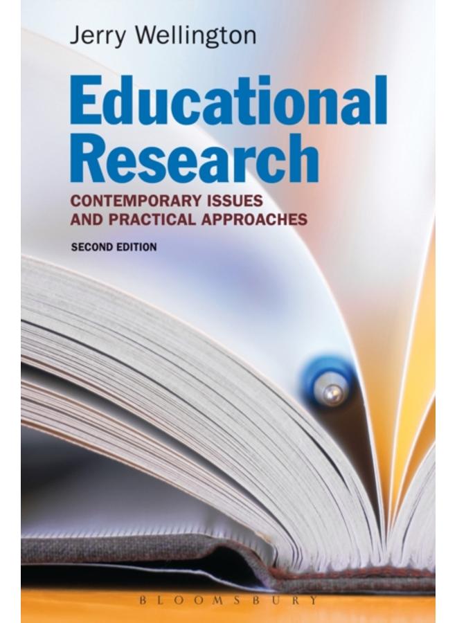 Educational Research : Contemporary Issues and Practical Approaches