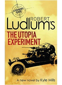 Robert Ludlums The Utopia Experiment Covert One Novel 9