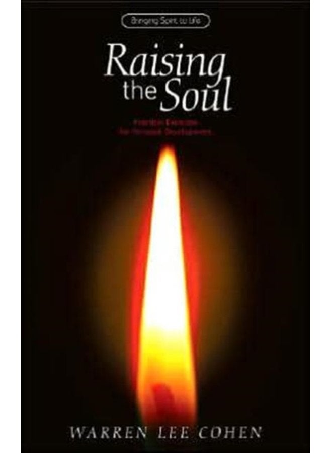 Raising the Soul Practical Exercises for Personal Development - Paperback