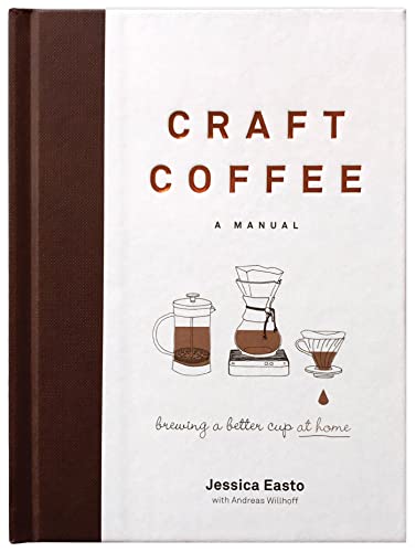 Craft Coffee A Manual Brewing A Better Cup At Home