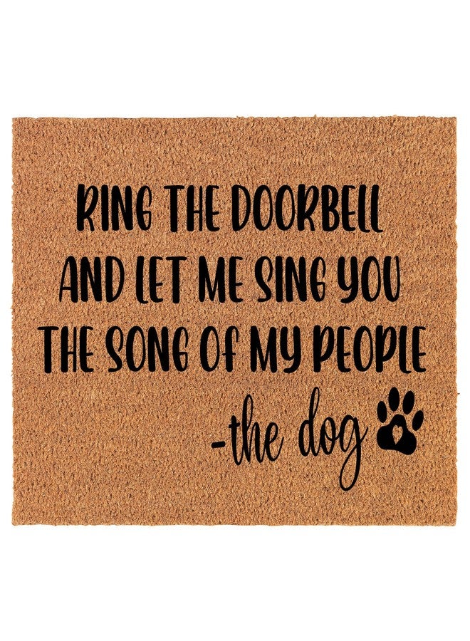 mip Welcome Doormat Coco Coir Door Mat Gift The Song of My People Funny Dog (30" x 18") - Image 1