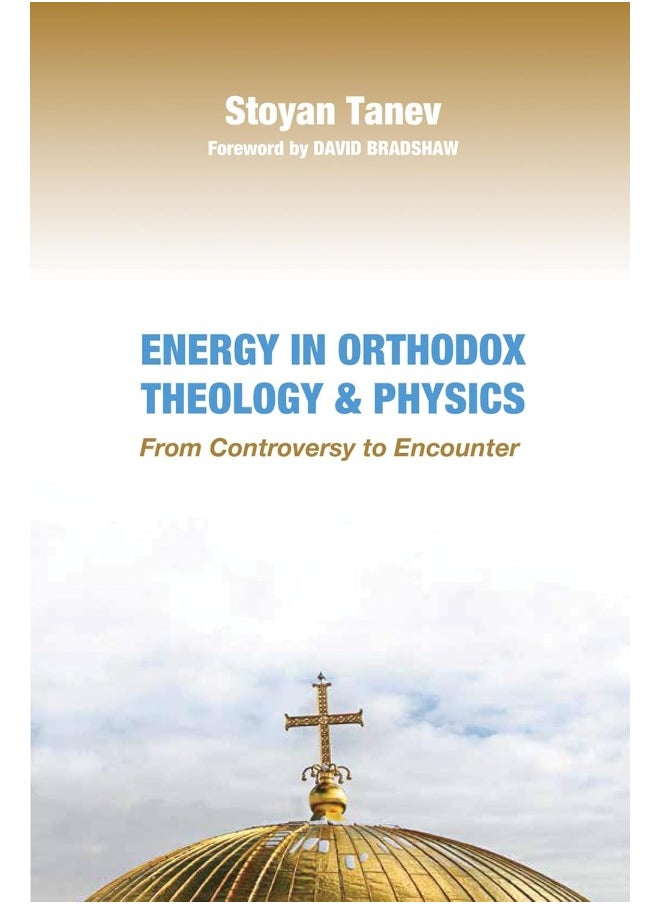 Energy in Orthodox Theology and Physics 