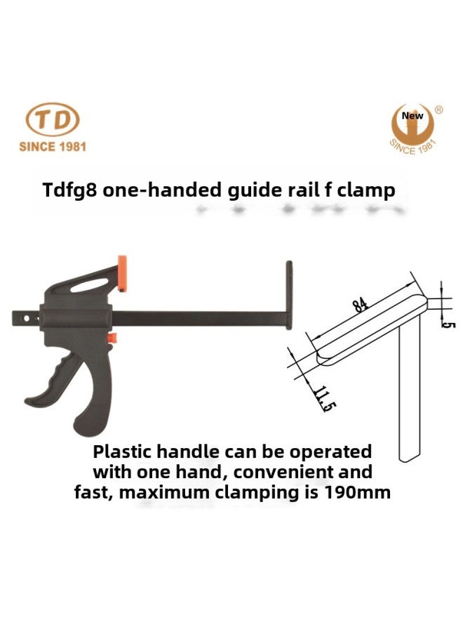 Tian Dasheng Work Woodworking Track Clamp Multi-functional Fixed G-clamp Pressed Tooth Quick F-clamp Hardware Tools-Specification Model:TDFG8 One-handed Rail F Clamp  - Image 1