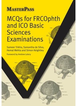 MCQs for FRCOphth and ICO Basic Sciences Examinations