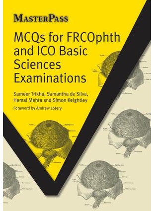 MCQs for FRCOphth and ICO Basic Sciences Examinations