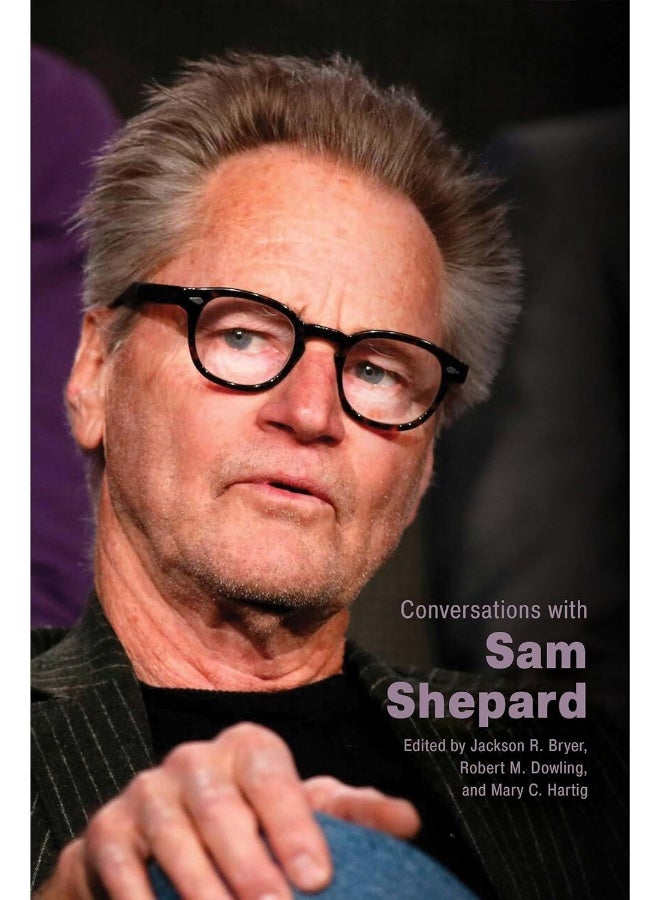Conversations with Sam Shepard