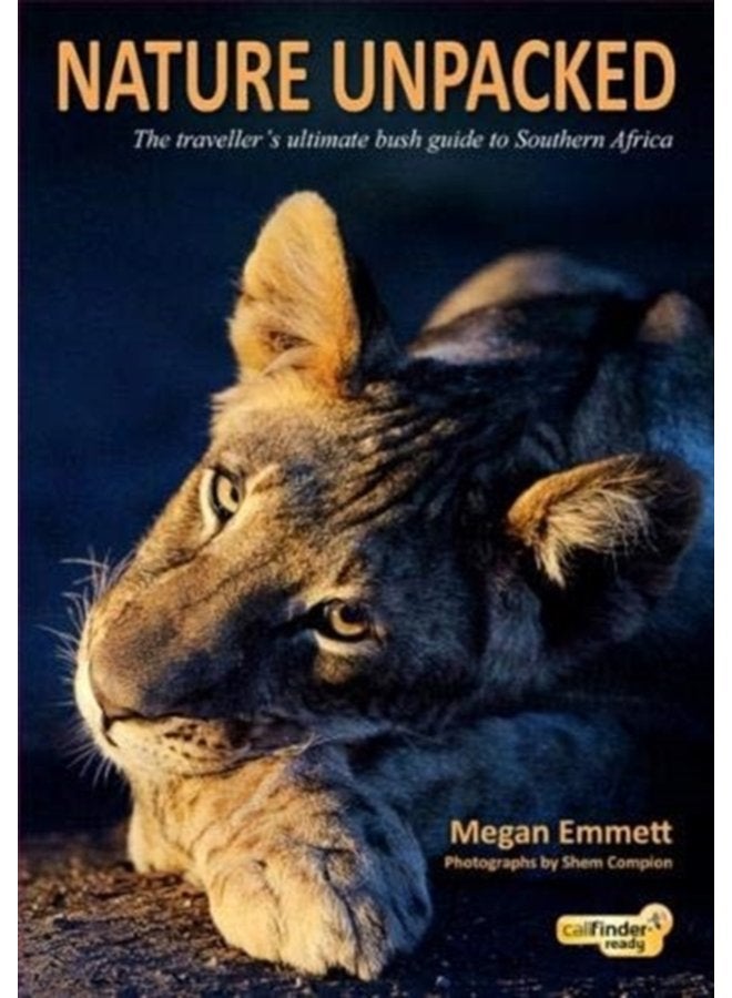Nature Unpacked The traveller s ultimate bush guide to Southern Africa - Paperback