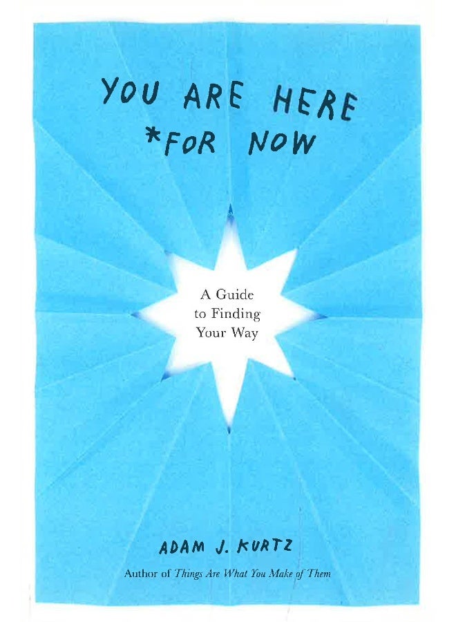 You Are Here (For Now): A Guide To Finding Your Way  - Image 1
