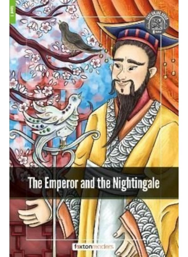 The Emperor and the Nightingale Foxton Readers Level 1 400 Headwords CEFR A1 A2 with free online AUDIO - Paperback