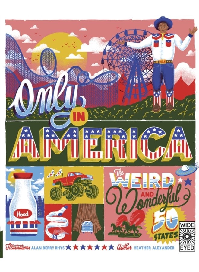 Only in America The Weird and Wonderful 50 States - Paperback