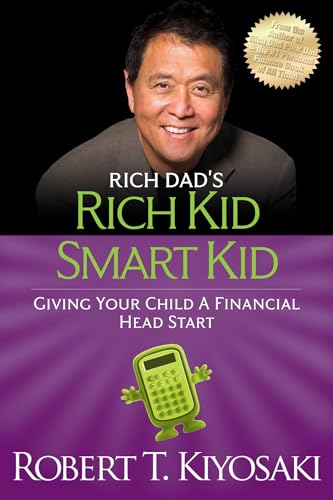 Rich Kid Smart Kid Giving Your Child A Financial Head Start 