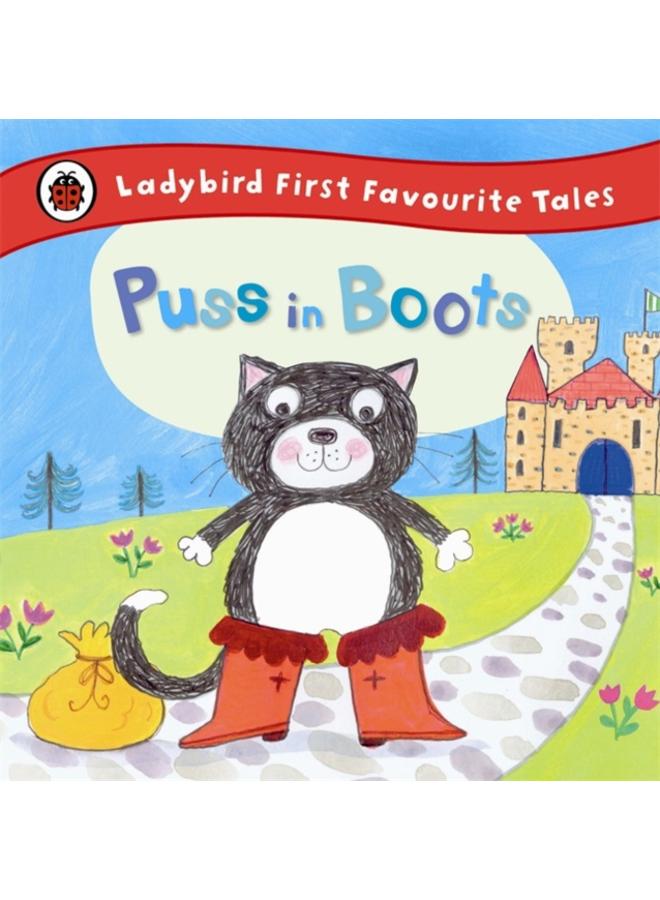 Puss in Boots: Ladybird First Favourite Tales 