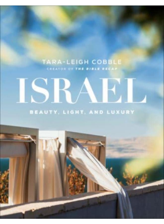 Israel ??? Beauty, Light, and Luxury