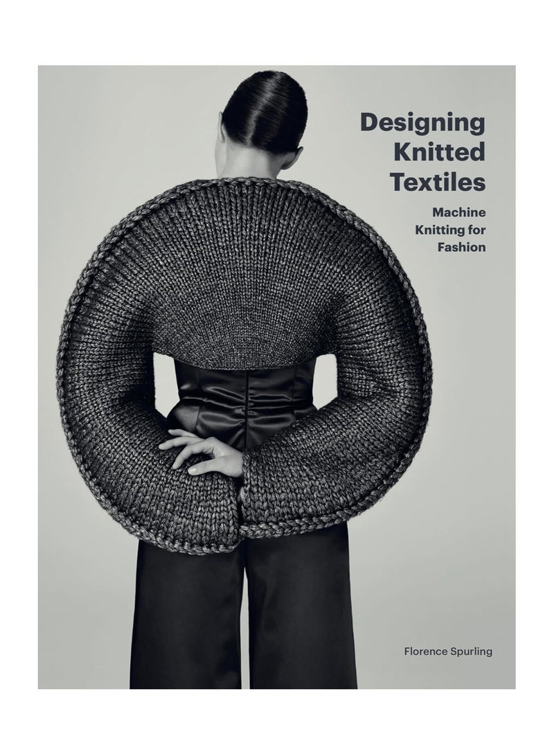 Designing Knitted Textiles  Machine Knitting for Fashion 