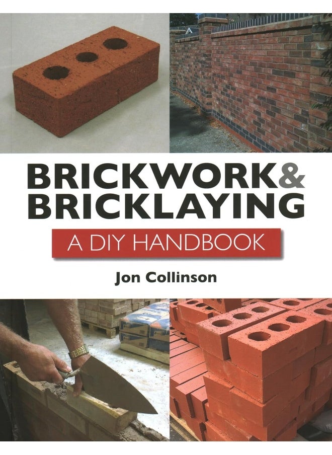 Brickwork and Bricklaying: A DIY Guide 