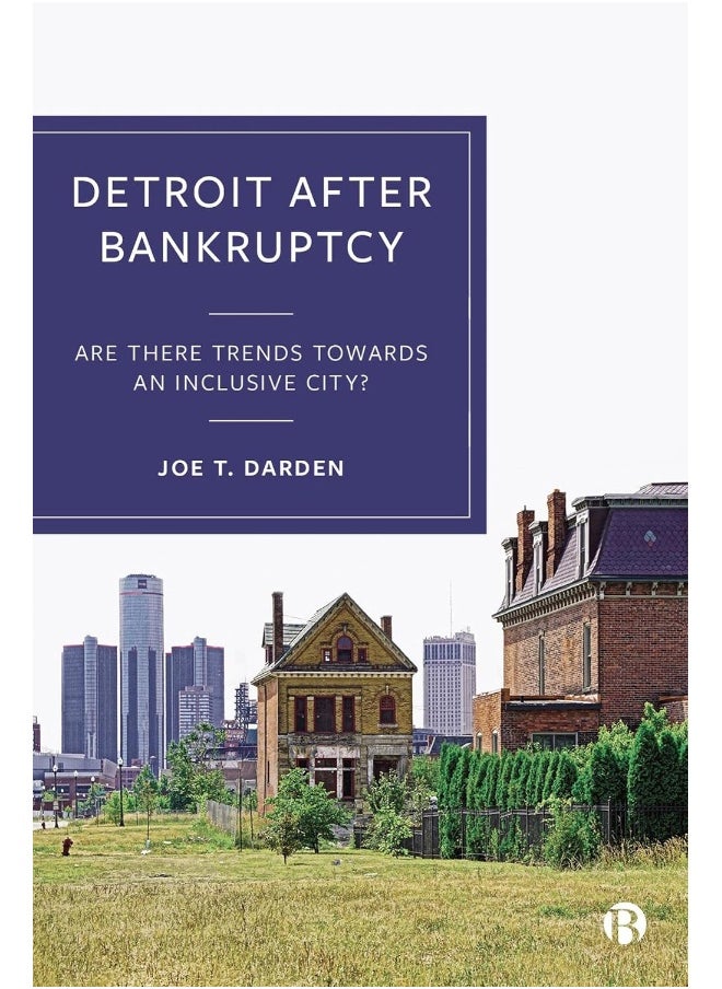 Detroit After Bankruptcy: Are There Trends Towards an Inclusive City? 