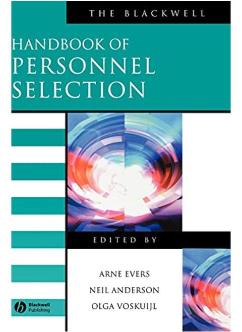 The Blackwell Handbook of Personnel Selection (Blackwell Handbooks in Management)