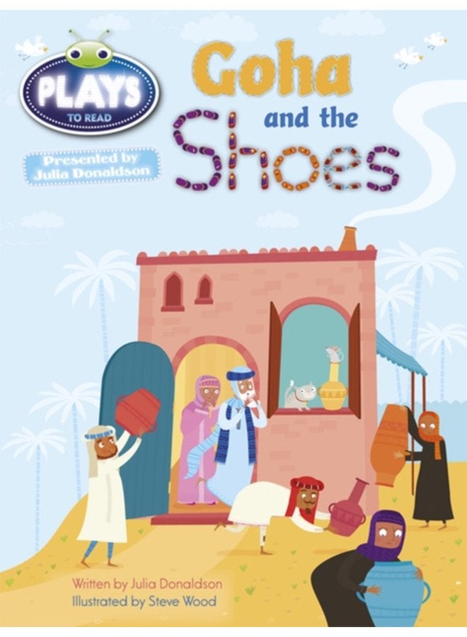 Bug Club Guided Plays by Julia Donaldson Year Two Purple Goha and the Shoes - Paperback