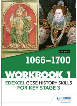 Edexcel GCSE History skills for Key Stage 3: Workbook 1 1066-1700 