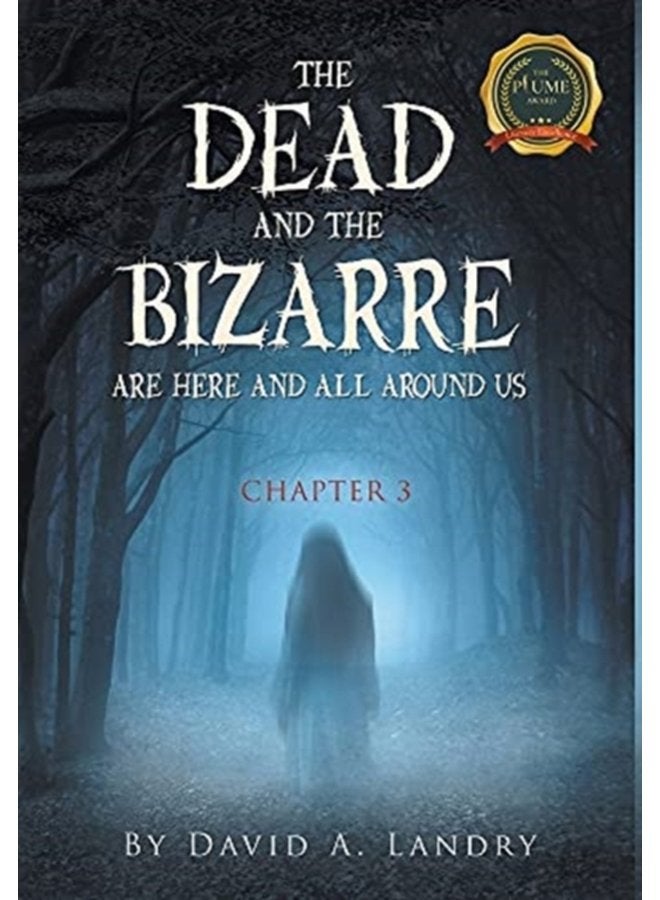 The Dead and the Bizarre are here and all around us Chapter 3 - Hardback