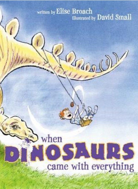 WHEN DINOSAURS CAME WITH EVERYTHING