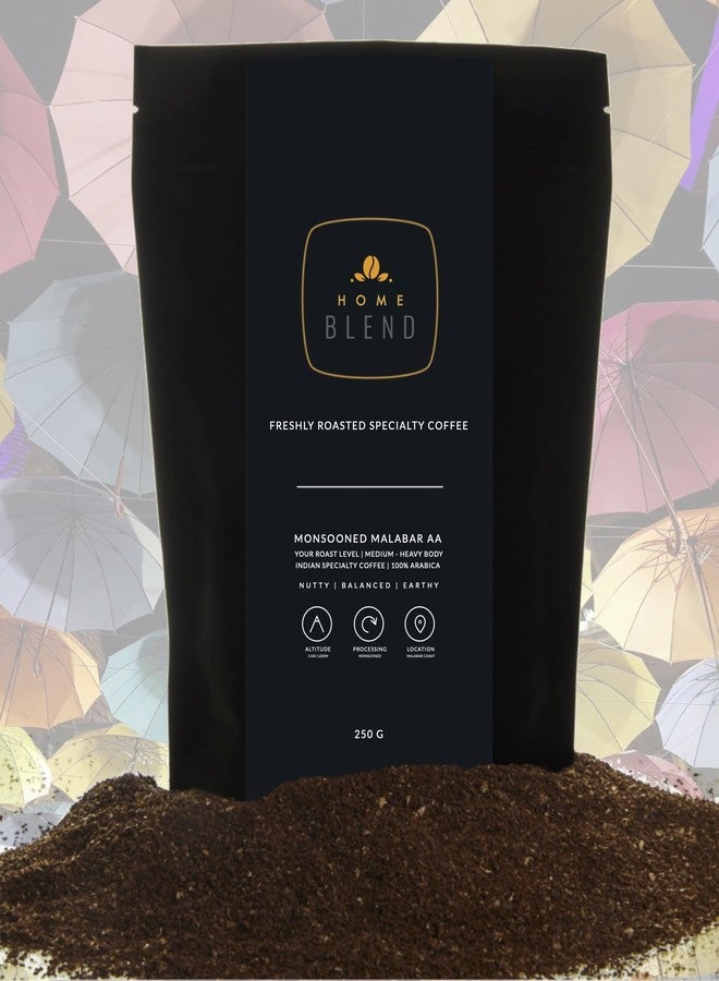 Home Blend Coffee Roasters - Grounded Coffee - Monsooned Malabar AA Arabica 100% - Indian Specialty Coffee - Pack of 250g - (Medium Roast, Channi/Strainer) - Image 2