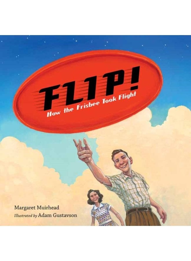 Flip How the Frisbee Took Flight - Hardback