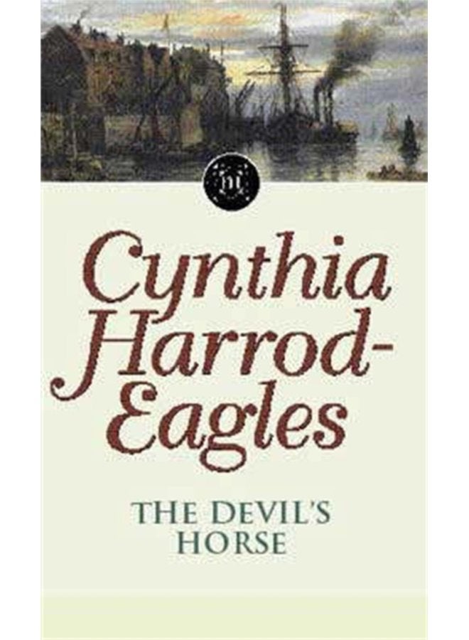 The Devil s Horse The Morland Dynasty Book 16 - Paperback