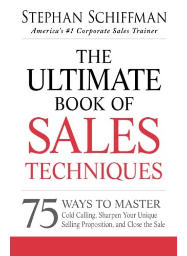null - The Ultimate Book Of Sales Techniques 75 Ways To Master Cold Calling Sharpen Your Unique Selling P By Schiffman, Stephan Paperback - Image 1