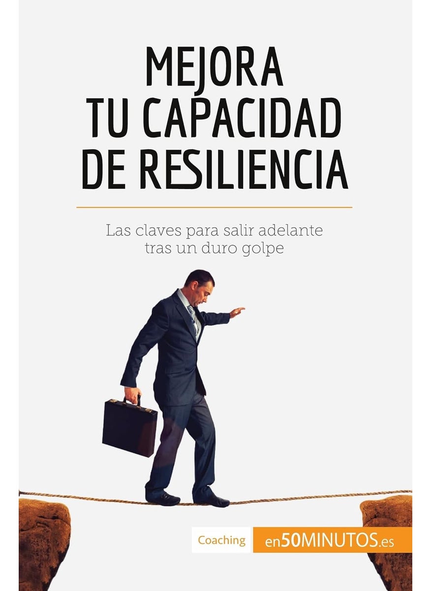 Mejora tu capacidad de resiliencia: Las claves para salir adelante tras un duro golpe  - Image 1