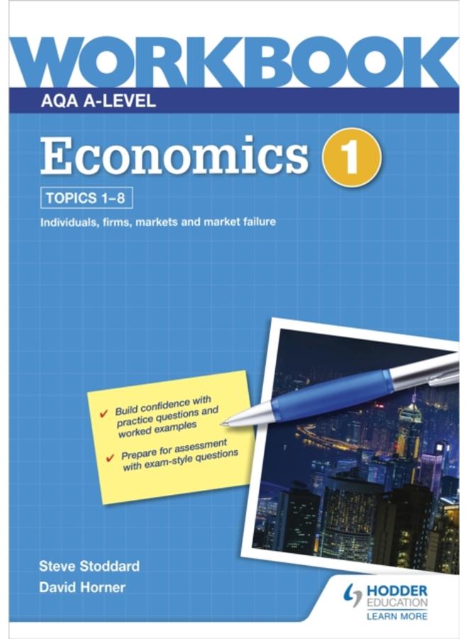 AQA A-Level Economics Workbook 1