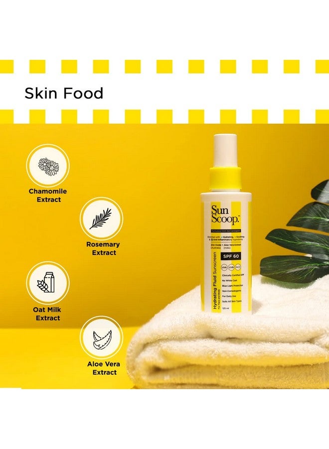 SunScoop Hydrating Face & Body Fluid Sunscreen ; Spf 60 Pa++++ ; Uv Filter Zinc Oxide ; Rosemary Aloe Vera & Chamomile Extracts ; Broad Spectrum No White Cast Noncomedogenic Quick Absorbing ; 125Ml  - Image 5
