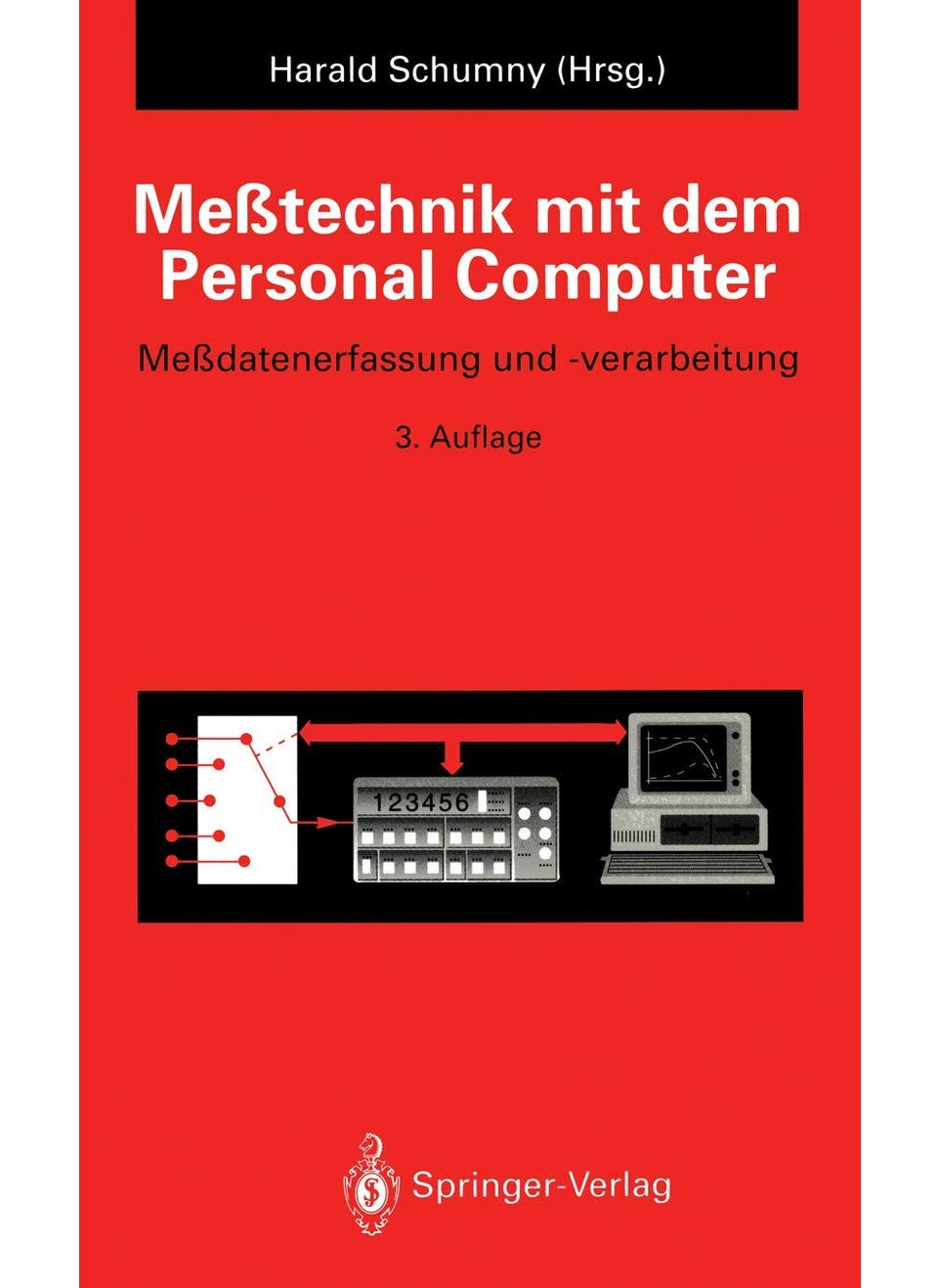 Meßtechnik mit dem Personal Computer: Meßdatenerfassung und -verarbeitung 