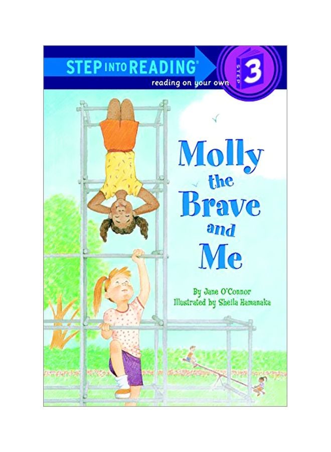 Molly The Brave And Me: Step Into Reading 3