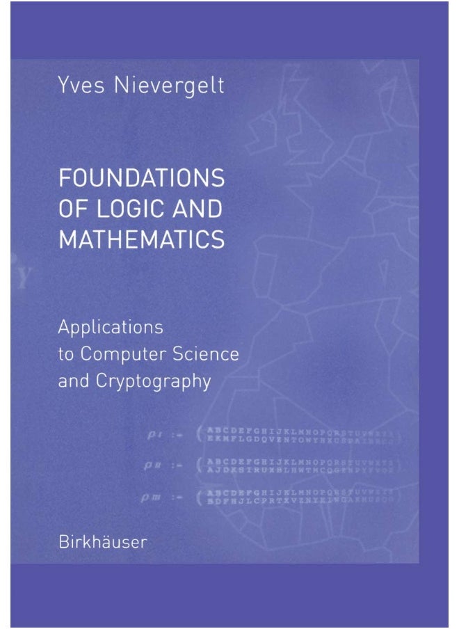 Foundations of Logic and Mathematics: Applications to Computer Science and Cryptography 