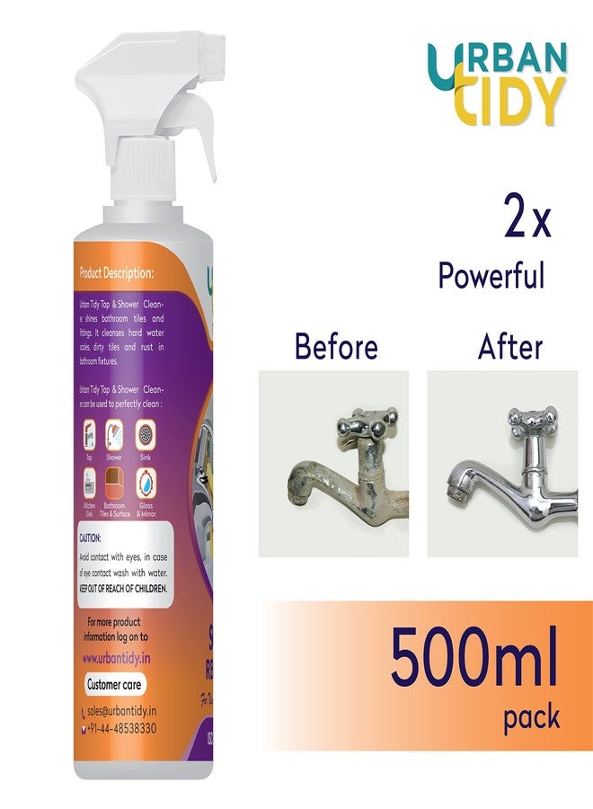 Urban tidy Scale Remover/Stain remover/Tap Cleaner/Bathroom Tiles Cleaner/Fittings Cleaner/Stainless Steel Cleaner/Shower Cleaner 500ML (Pack of 2) - Image 3