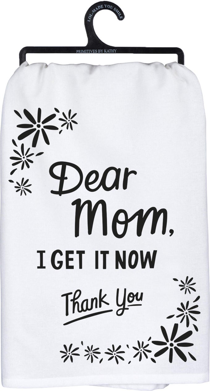 LOL MADE YOU SMILE DISH TOWEL 28 X 28INCHES DEAR MOM I GET IT NOW THANK YOUCOTTON