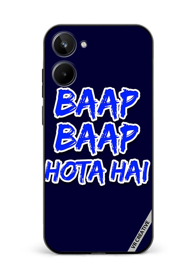 VR CREATIVE Protective Case Cover For Realme 10 Baap Baap Hota Hai Hindi Meme Quote Design Multicolour - Image 1