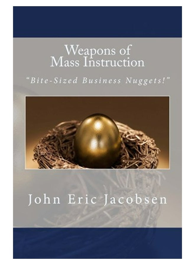 Weapons Of Mass Instruction "Bitesized Business Nuggets" 
