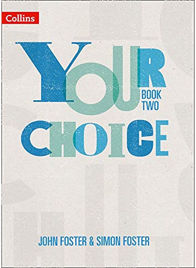 Your Choice - Student Book Two: The whole-school solution for PSHE including Relationships, Sex and
