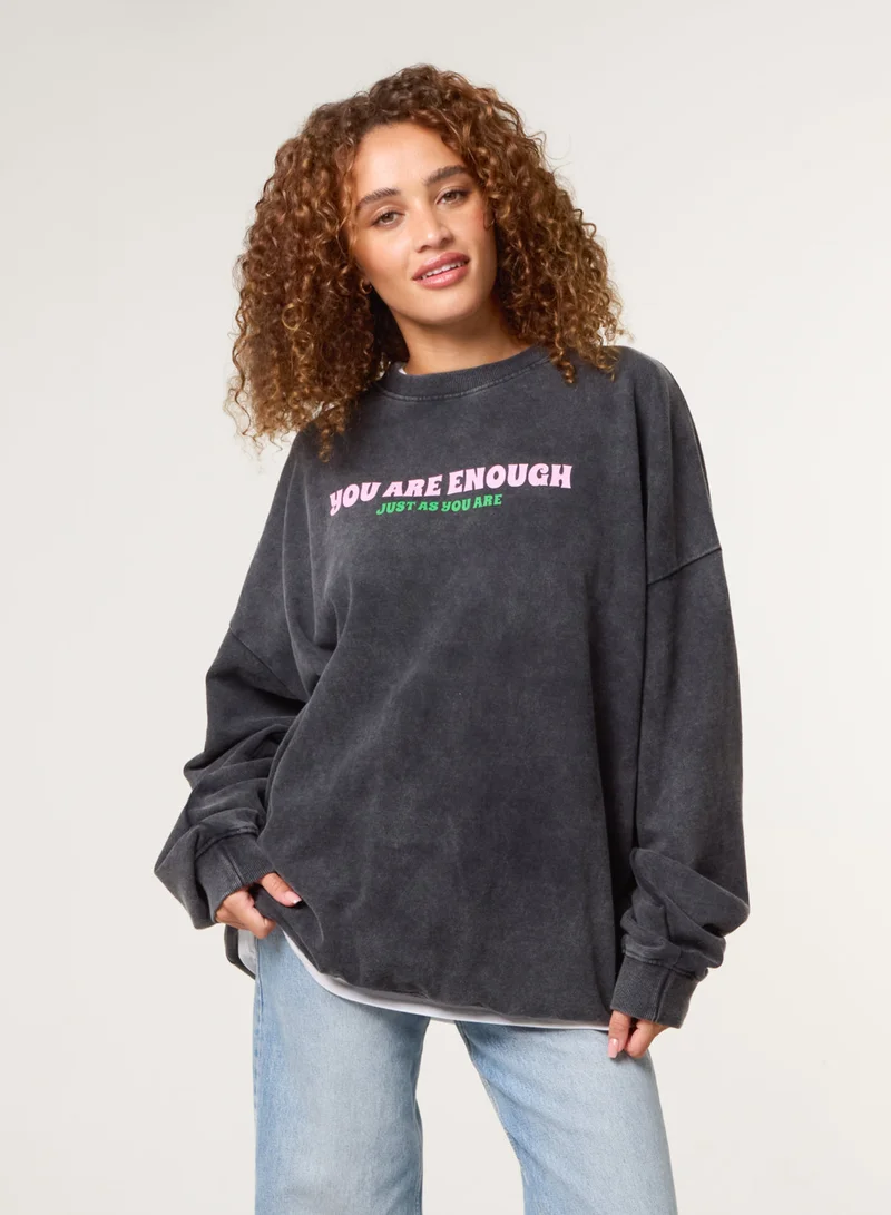 Blue Vanilla You Are Enough Slogan Sweatshirt