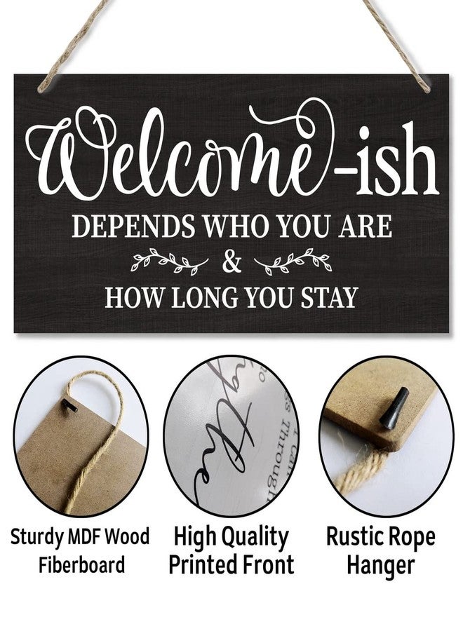 Razpah Funny Welcome-ish Hanging Wooden Plaque Decor Sign Outdoor, Welcome Sign for Front Door Printed Wood Plaque, Country Wall Decor Sign Gift, Rustic Farmhouse Wall Decor For Porch Décor 12" x 6" - Image 5