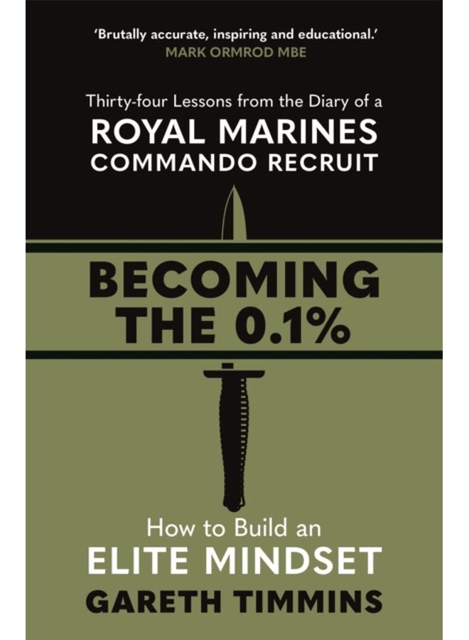 Becoming the 0 1 Thirty four lessons from the diary of a Royal Marines Commando Recruit - Paperback