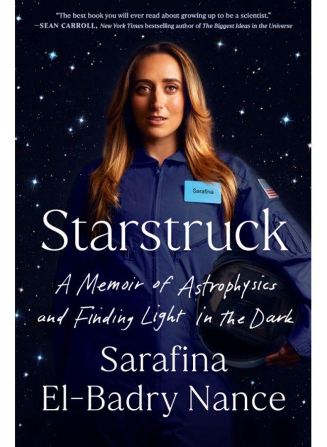 Starstruck : A Memoir of Astrophysics and Finding Light in the Dark 