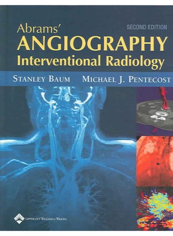 Abrams Angiography: Interventional Radiology 