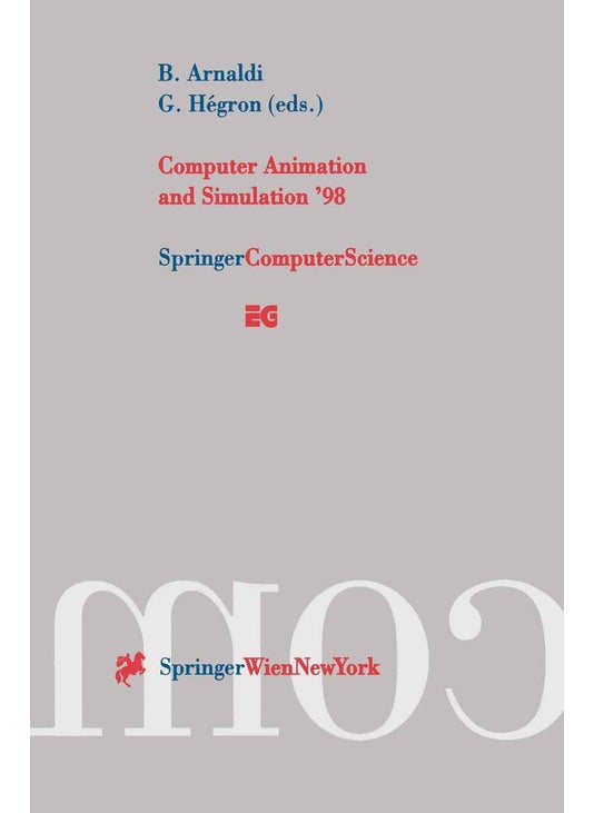 Computer Animation and Simulation '98: Proceedings of the Eurographics Workshop in Lisbon, Portugal, August 31 - September 1, 1998