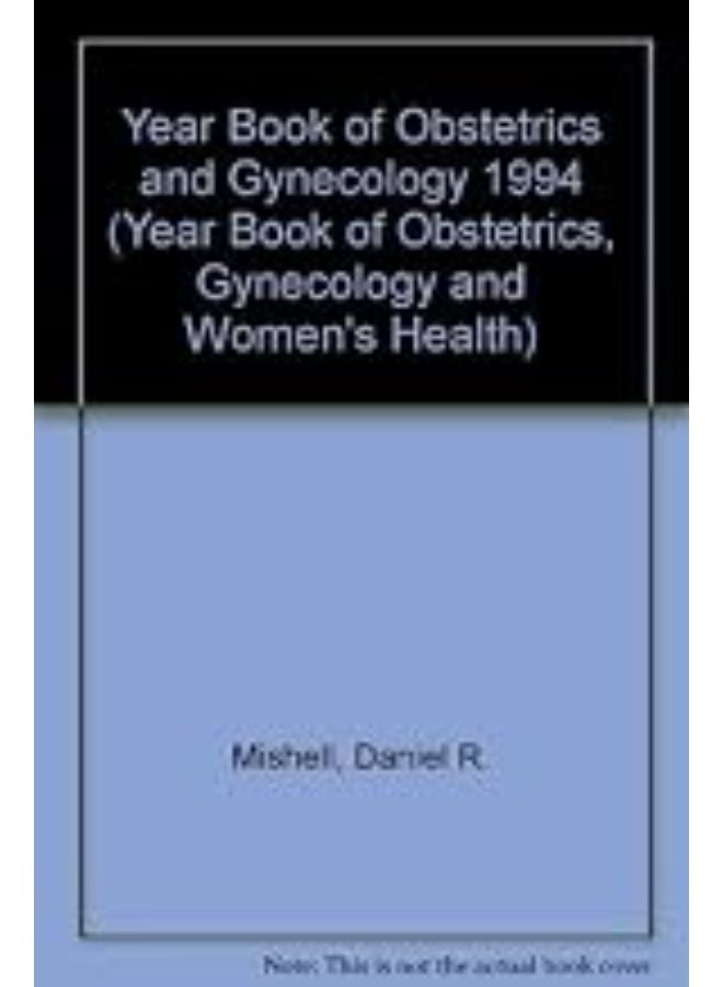 The 1994 Year Book of Obstetrics and Gynecology
